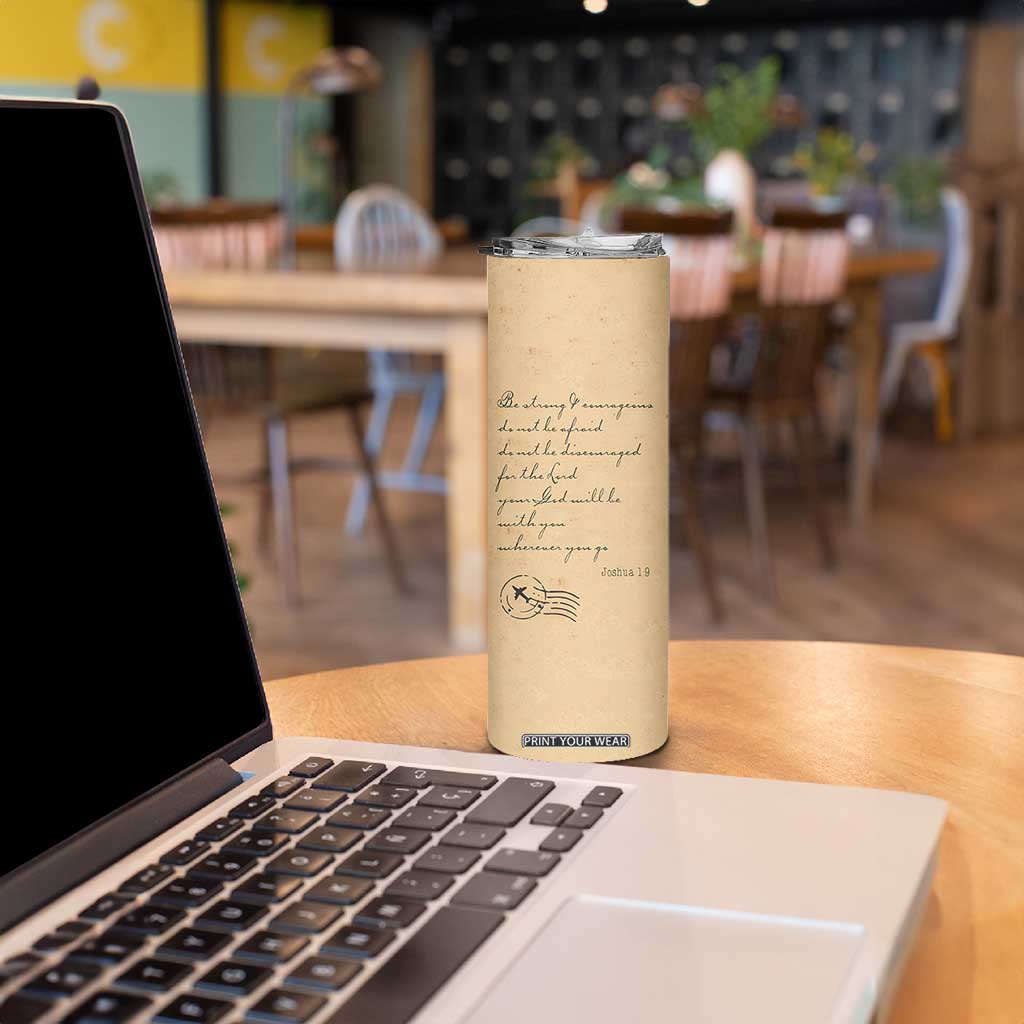 Vintage Christian Skinny Tumbler Be Strong and Courageous Joshua 1:9 Bible Verse TB10 Print Your Wear