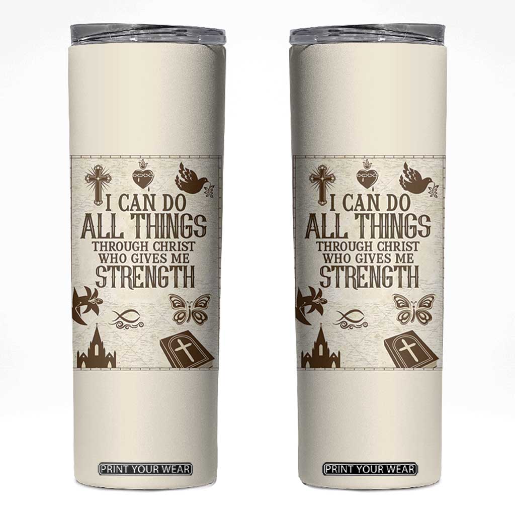 Christian Gifts Skinny Tumbler I Can Do All Things Through Christ Bible Verse Philippians 4:13 TB10 Beige Print Your Wear