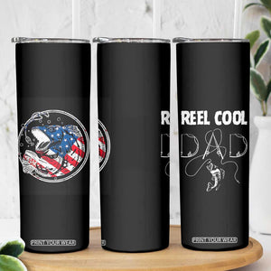 Reel Cool Dad Skinny Tumbler Funny Father's Day Gift For Dad Fishing Lover American Flag TB10 Print Your Wear