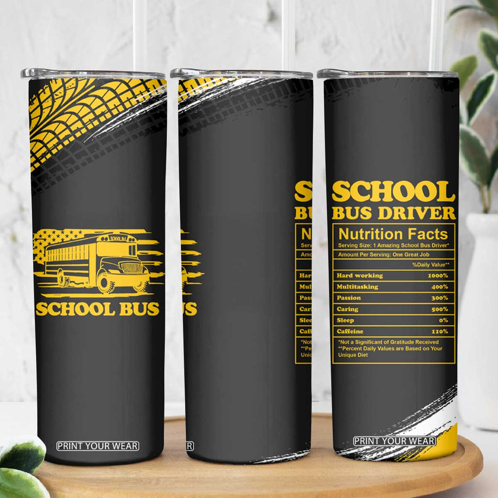 School Bus Driver Appreciation Skinny Tumbler Funny Nutrition Facts American USA Flag TB10 Print Your Wear