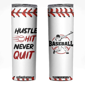 Baseball Skinny Tumbler Never Quit Funny Baseball Player Fan Coach Catcher Pitcher TB10 White Print Your Wear