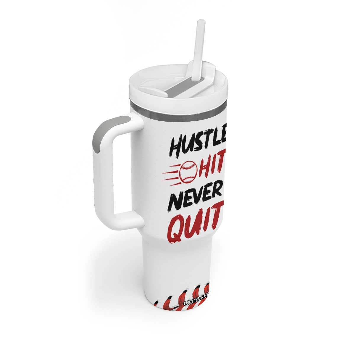 Baseball Tumbler With Handle Never Quit Funny Baseball Player Fan Coach Catcher Pitcher TB10 Print Your Wear