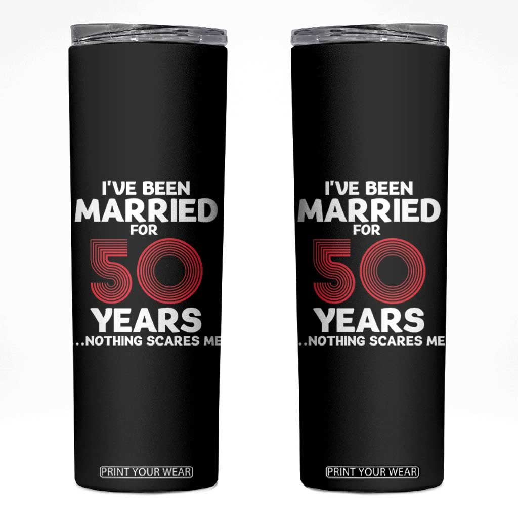 Couples 50 Years Married Skinny Tumbler Funny 50th Wedding Anniversary Gifts For Him Her TB10 Black Print Your Wear