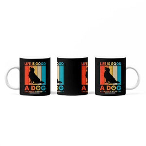 Gift For Dog Lovers Coffee Mug Retro Life Is Better With A Dog TB10 Print Your Wear