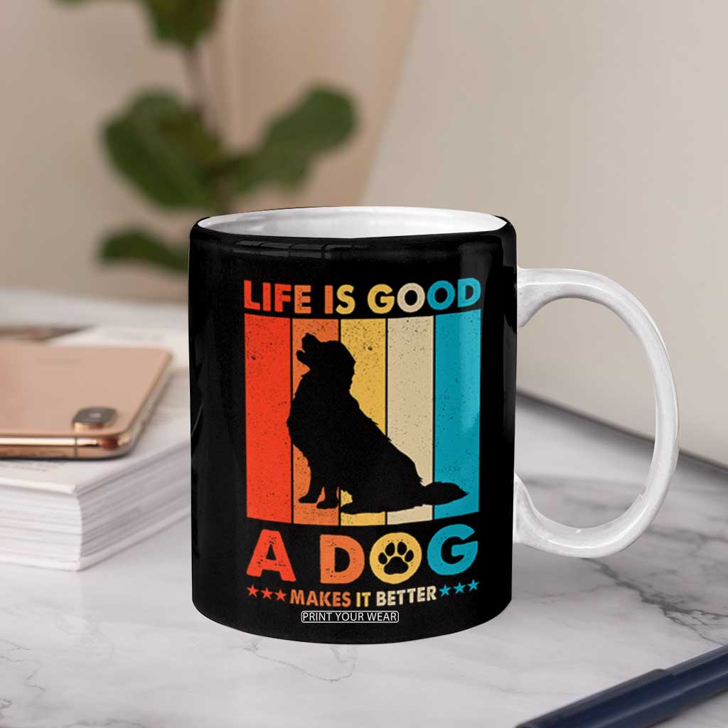 Gift For Dog Lovers Coffee Mug Retro Life Is Better With A Dog TB10 Print Your Wear