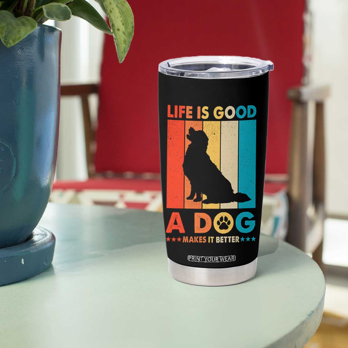 Gift For Dog Lovers Tumbler Cup Retro Life Is Better With A Dog TB10 Print Your Wear