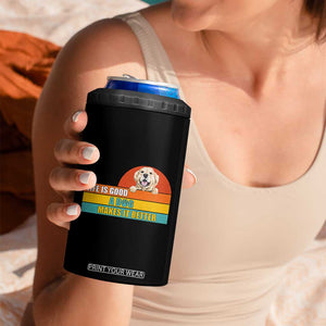 Gift For Dog Lovers 4 in 1 Can Cooler Tumbler Cute Retro A Dog Makes It Better TB10 Print Your Wear