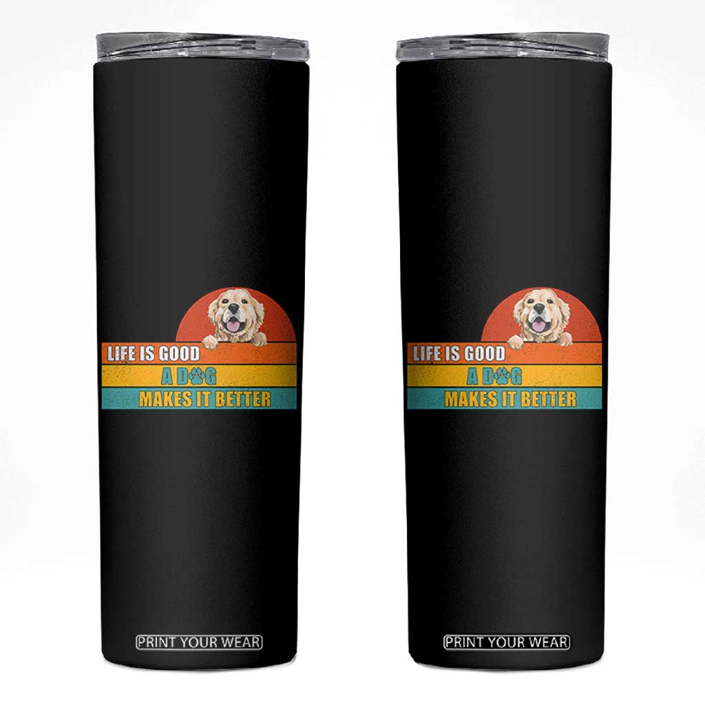 Gift For Dog Lovers Skinny Tumbler Cute Retro A Dog Makes It Better TB10 Black Print Your Wear