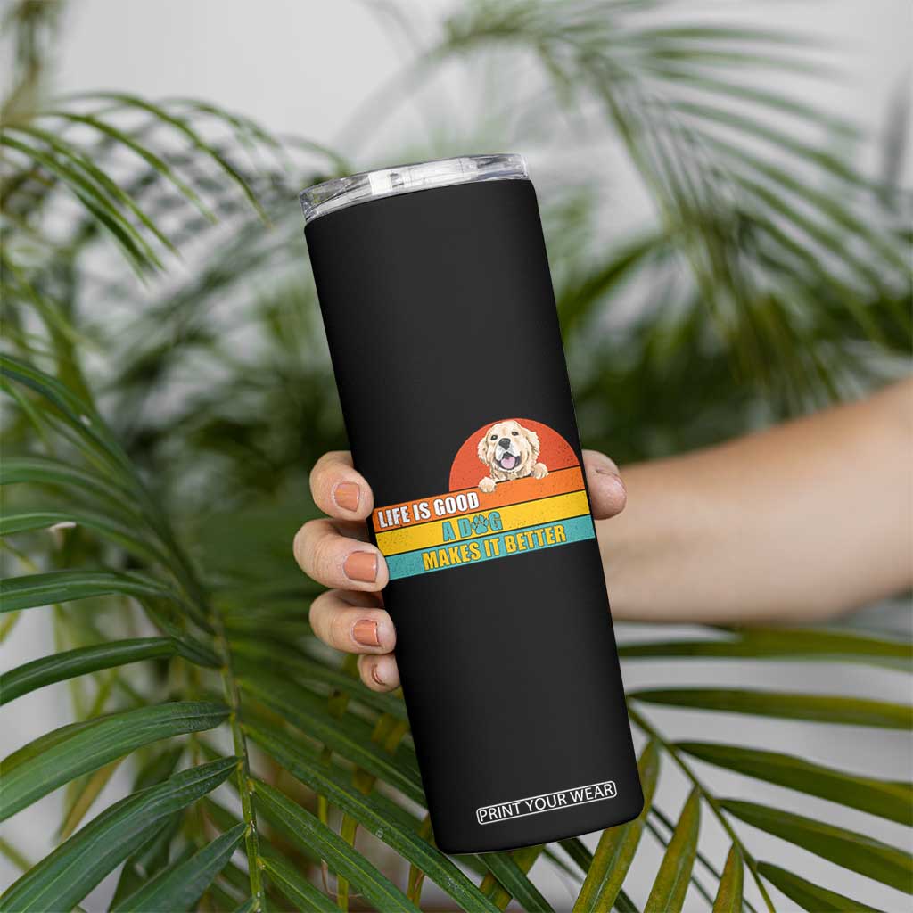 Gift For Dog Lovers Skinny Tumbler Cute Retro A Dog Makes It Better TB10 Print Your Wear