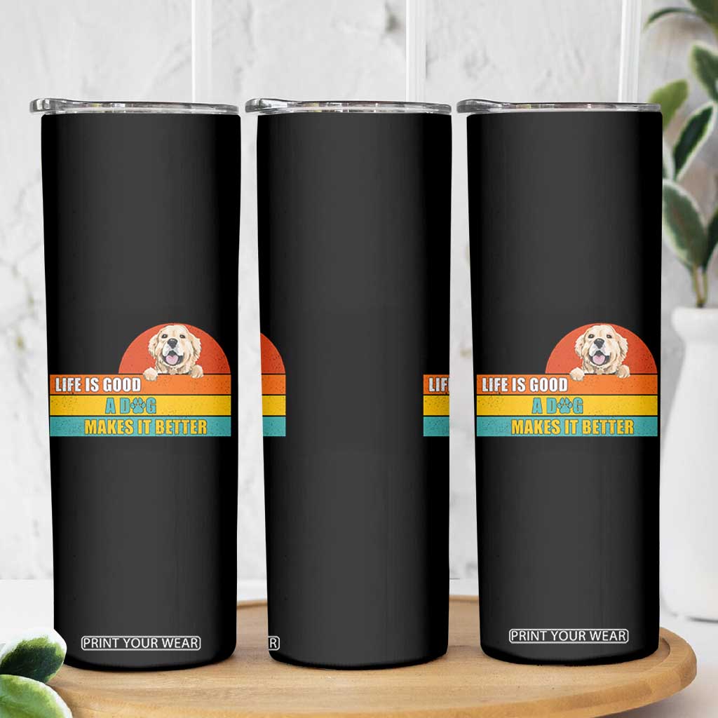 Gift For Dog Lovers Skinny Tumbler Cute Retro A Dog Makes It Better TB10 Print Your Wear