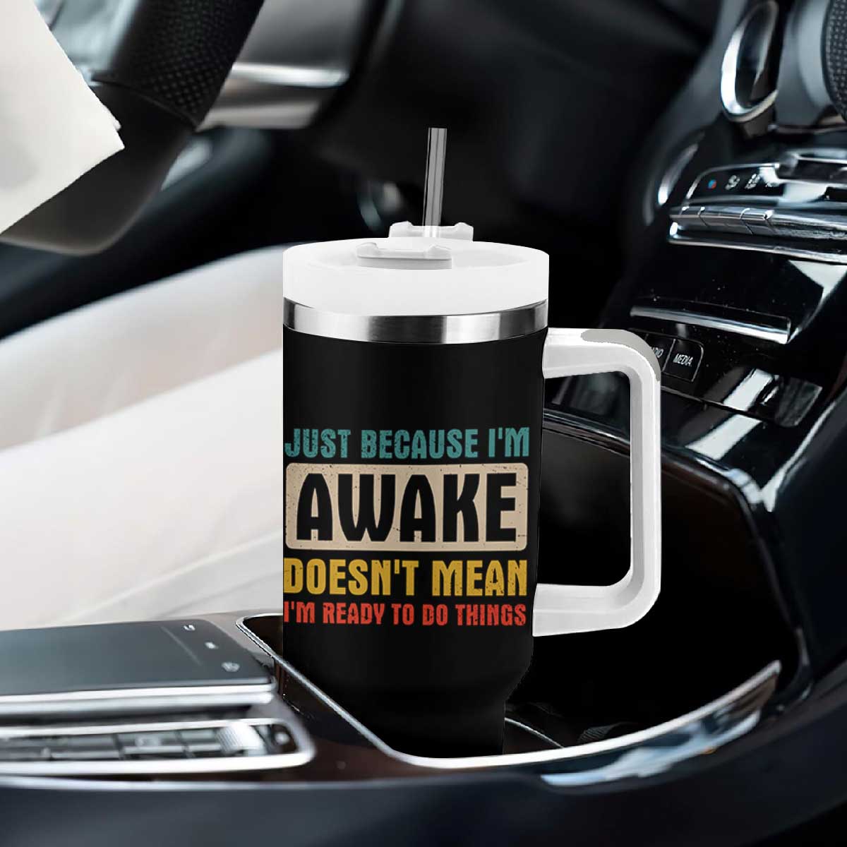 Funny Sayings Tumbler With Handle Just Because Im Awake Sarcastic TB10 Print Your Wear