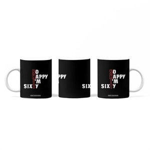 Funny 60th Birthday Coffee Mug So Happy I'm Sixty Gag 60 Year Old TB10 Print Your Wear