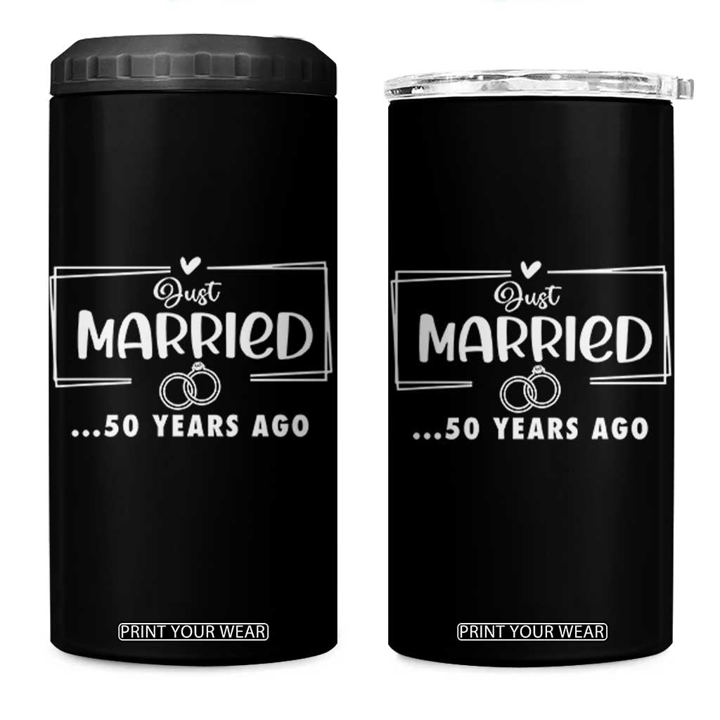 Just Married 50 Years Ago 4 in 1 Can Cooler Tumbler 50th Anniversary Gift TB10 One Size: 16 oz Black Print Your Wear