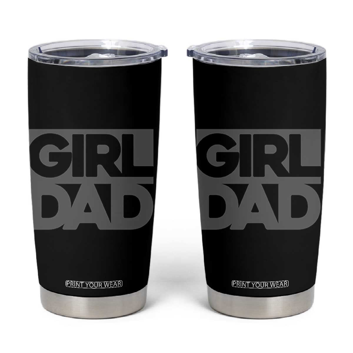 Girl Dad Tumbler Cup Father's Day Gift For Dad From Daughter TB10 Black Print Your Wear