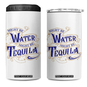 Funny Might Be Tequila 4 in 1 Can Cooler Tumbler Adult Humor Funny Alcohol Party TB10 One Size: 16 oz White Print Your Wear