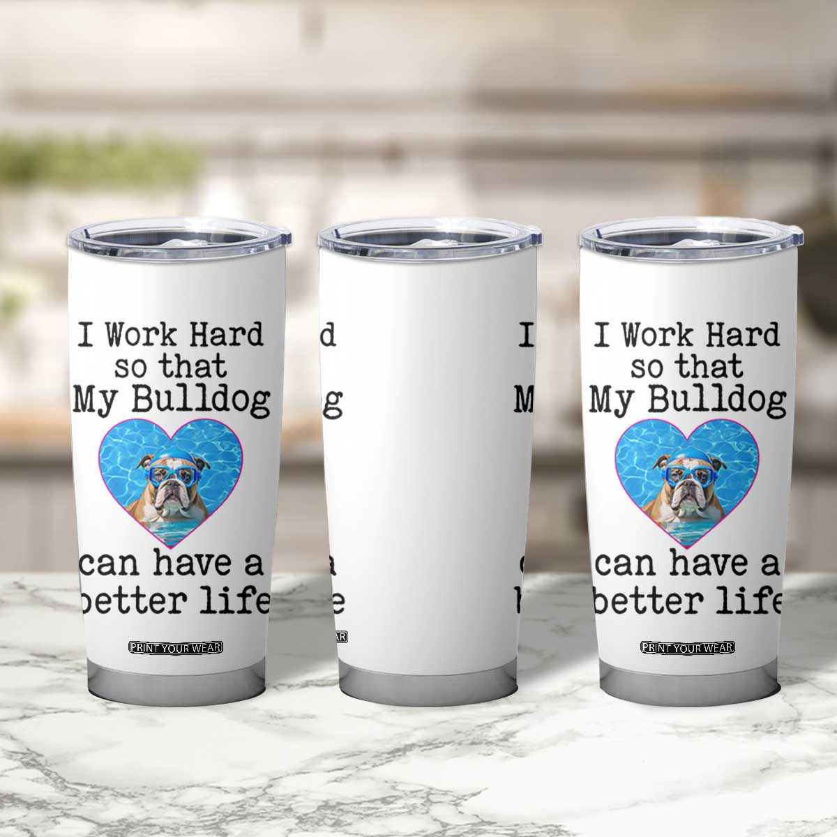 Dog Mom Gifts Tumbler Cup Work Hard For My Bulldog Dog TB10 Print Your Wear