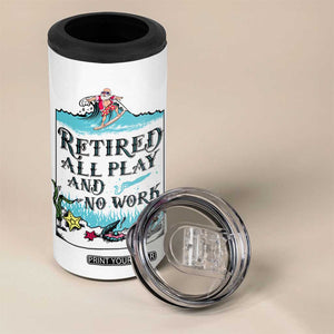 Retirement Gifts For Men 4 in 1 Can Cooler Tumbler All Play No Work Funny Retired Gift For Coworkers TB10 Print Your Wear