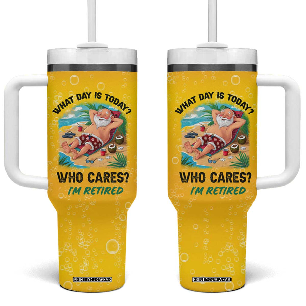 Funny Retirement Gifts Tumbler With Handle What Day Is Today? Who Cares? I'm Retired TB10 One Size: 40 oz Yellow Print Your Wear