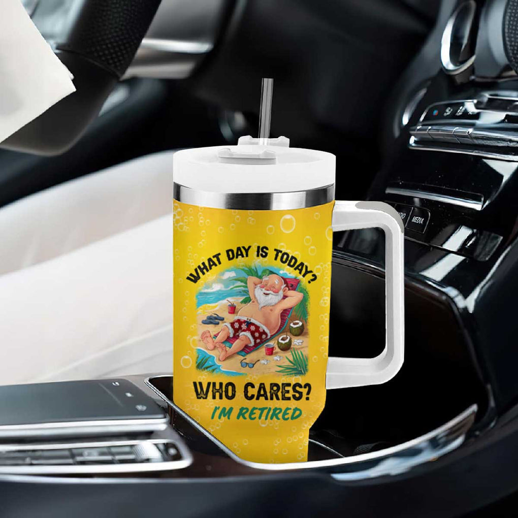 Funny Retirement Gifts Tumbler With Handle What Day Is Today? Who Cares? I'm Retired TB10 Print Your Wear