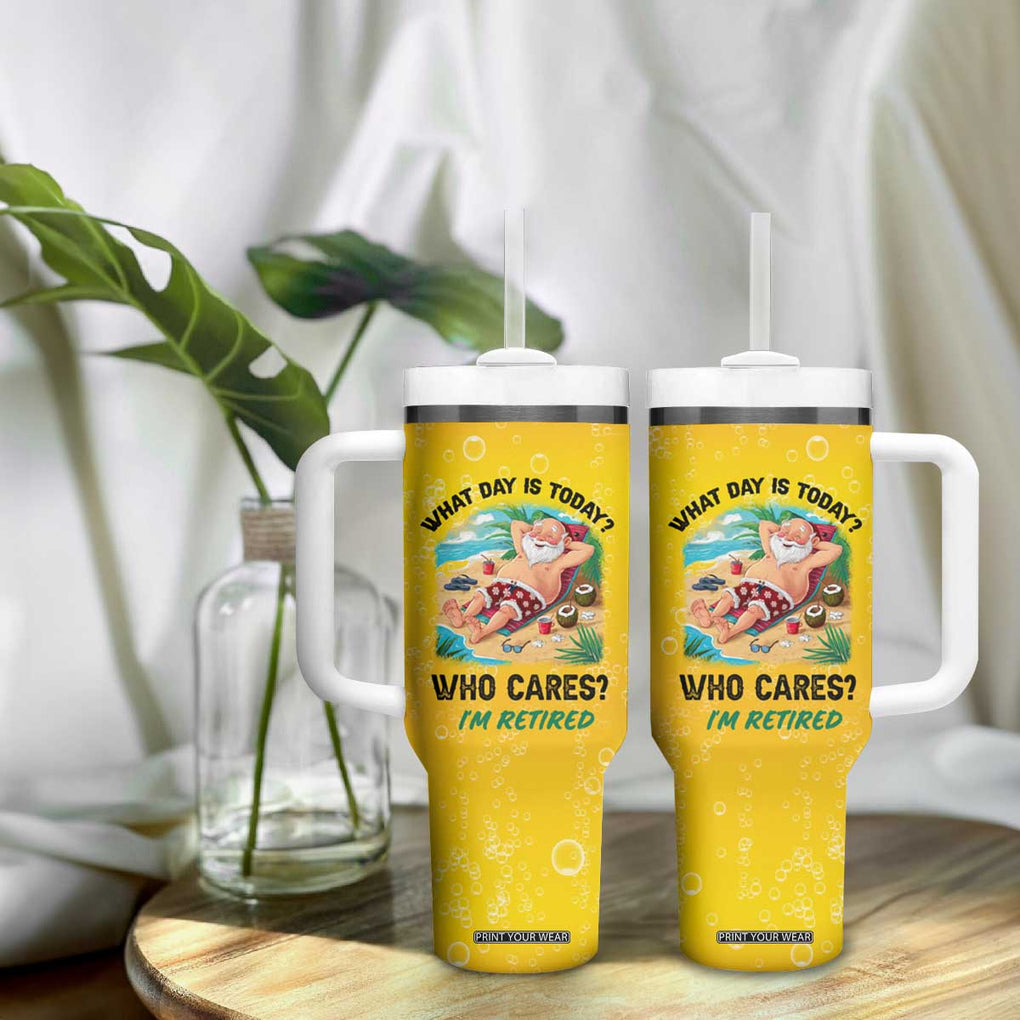 Funny Retirement Gifts Tumbler With Handle What Day Is Today? Who Cares? I'm Retired TB10 Print Your Wear