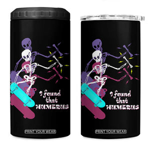 Funny Bones Anatomy 4 in 1 Can Cooler Tumbler I Found That Humerus Pun Fun Humerous Skeleton Skateboard TB10 One Size: 16 oz Black Print Your Wear