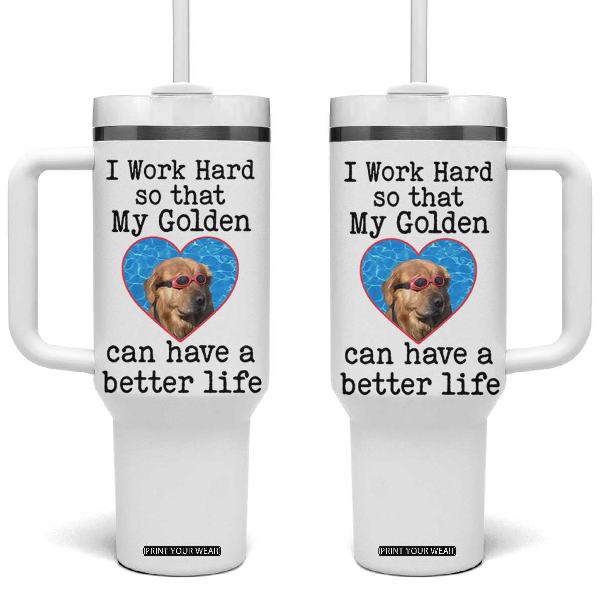 Dog Mom Gifts Tumbler With Handle Work Hard For My Golden Retriever Dog TB10 One Size: 40 oz White Print Your Wear