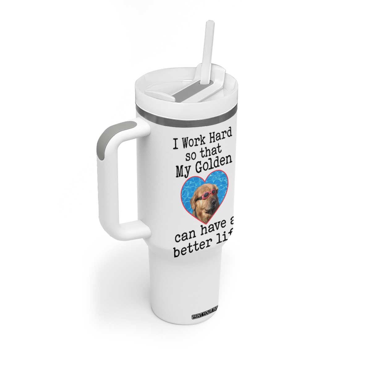 Dog Mom Gifts Tumbler With Handle Work Hard For My Golden Retriever Dog TB10 Print Your Wear