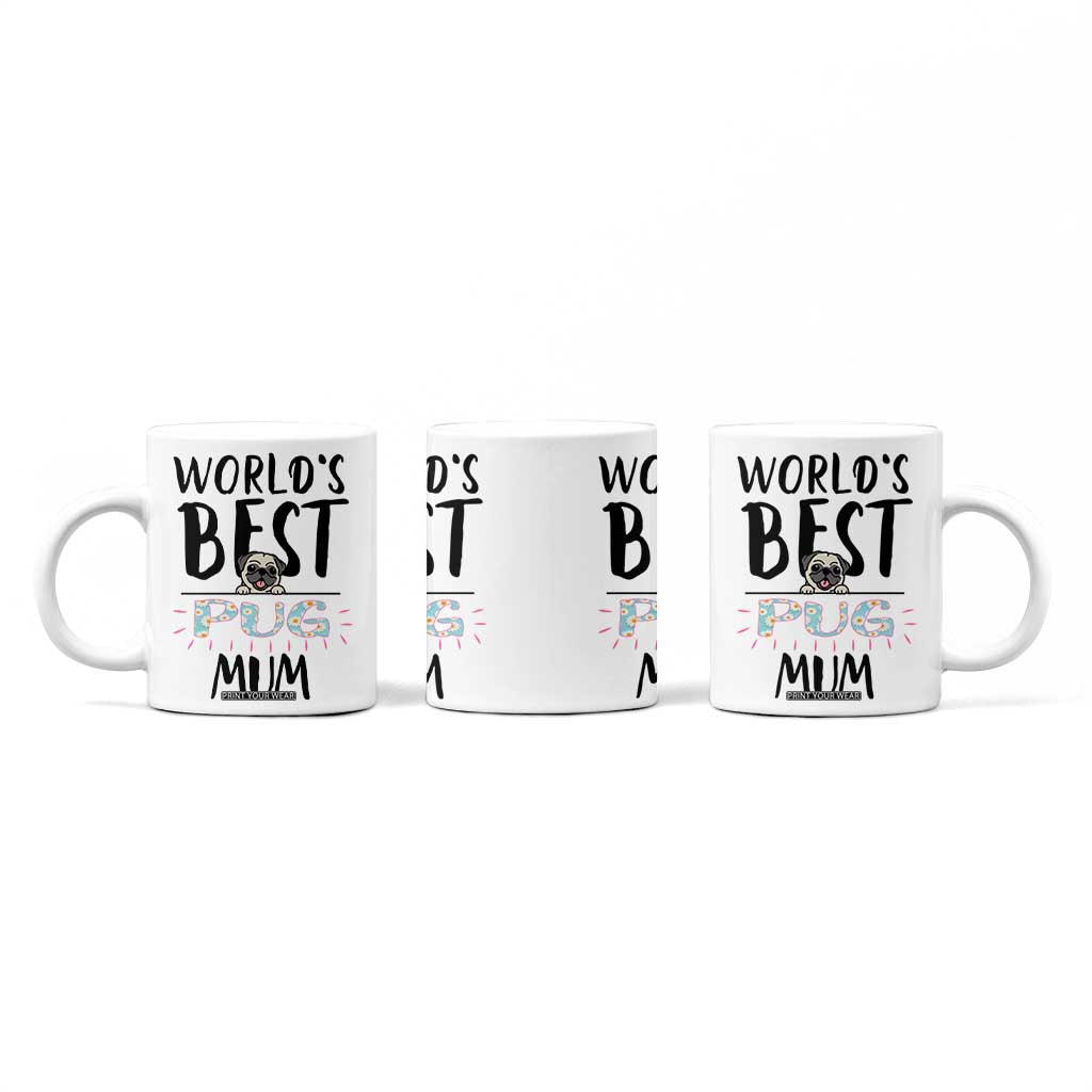 Dog Mom Pug Gifts Coffee Mug Dog Lovers Women New Puppy Fur Baby Owners TB10 Print Your Wear
