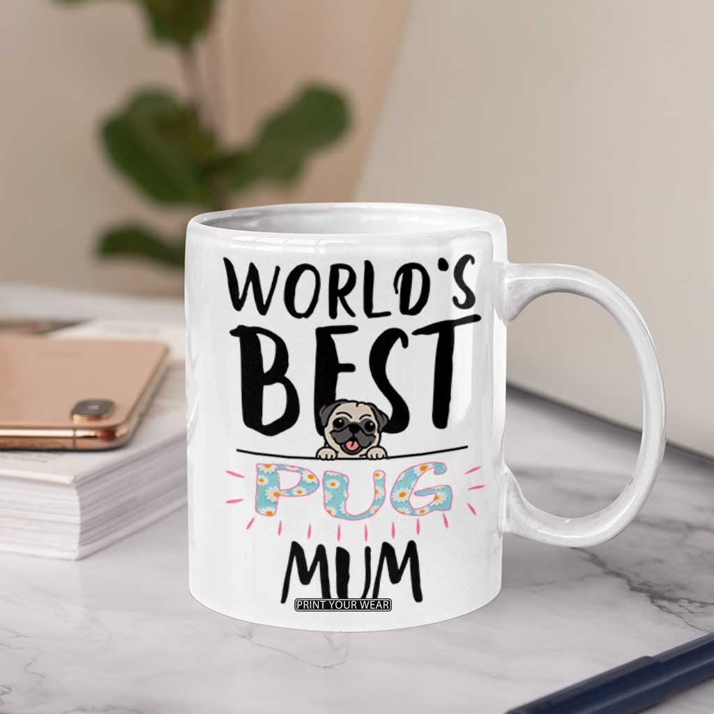 Dog Mom Pug Gifts Coffee Mug Dog Lovers Women New Puppy Fur Baby Owners TB10 Print Your Wear