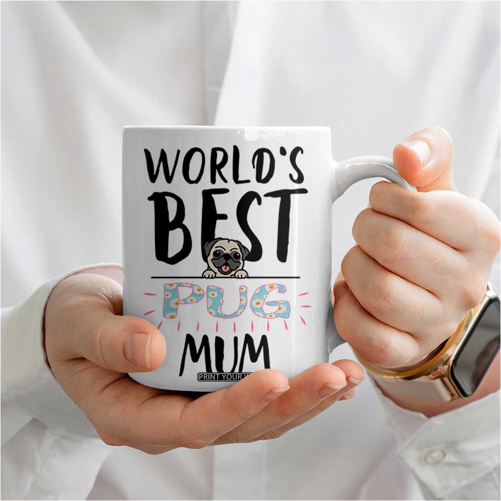 Dog Mom Pug Gifts Coffee Mug Dog Lovers Women New Puppy Fur Baby Owners TB10 Print Your Wear