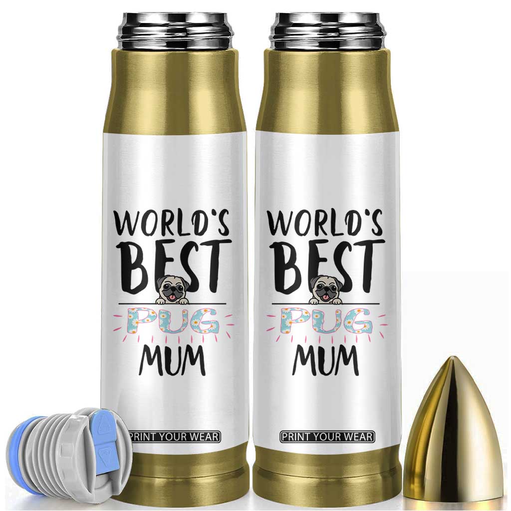 Dog Mom Pug Gifts Bullet Tumbler Dog Lovers Women New Puppy Fur Baby Owners TB10 White Print Your Wear
