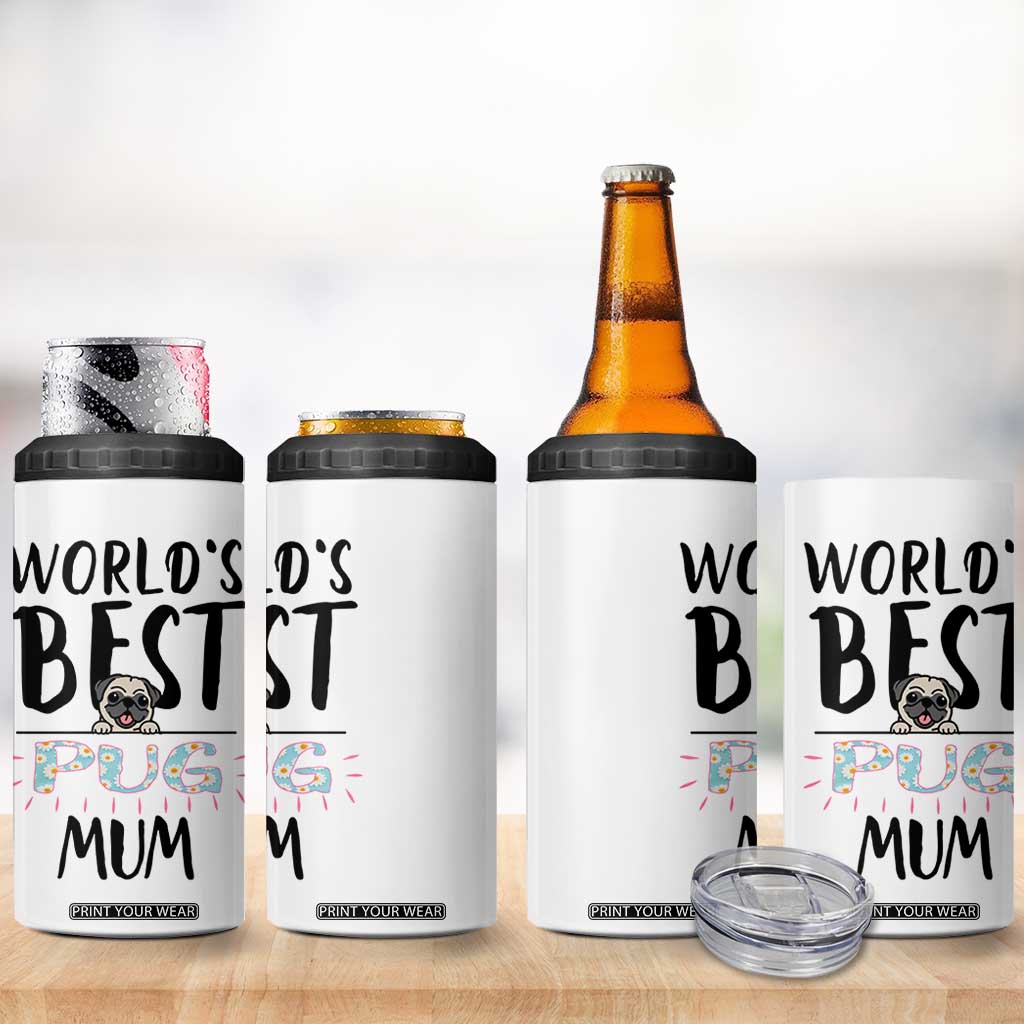 Dog Mom Pug Gifts 4 in 1 Can Cooler Tumbler Dog Lovers Women New Puppy Fur Baby Owners TB10 Print Your Wear