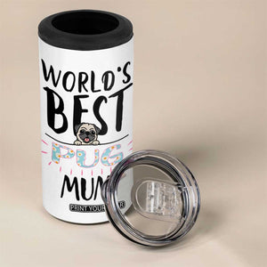 Dog Mom Pug Gifts 4 in 1 Can Cooler Tumbler Dog Lovers Women New Puppy Fur Baby Owners TB10 Print Your Wear