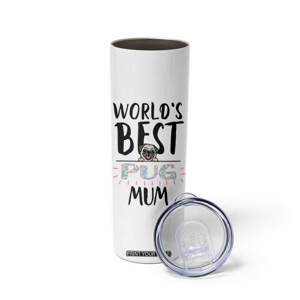 Dog Mom Pug Gifts Skinny Tumbler Dog Lovers Women New Puppy Fur Baby Owners TB10 Print Your Wear