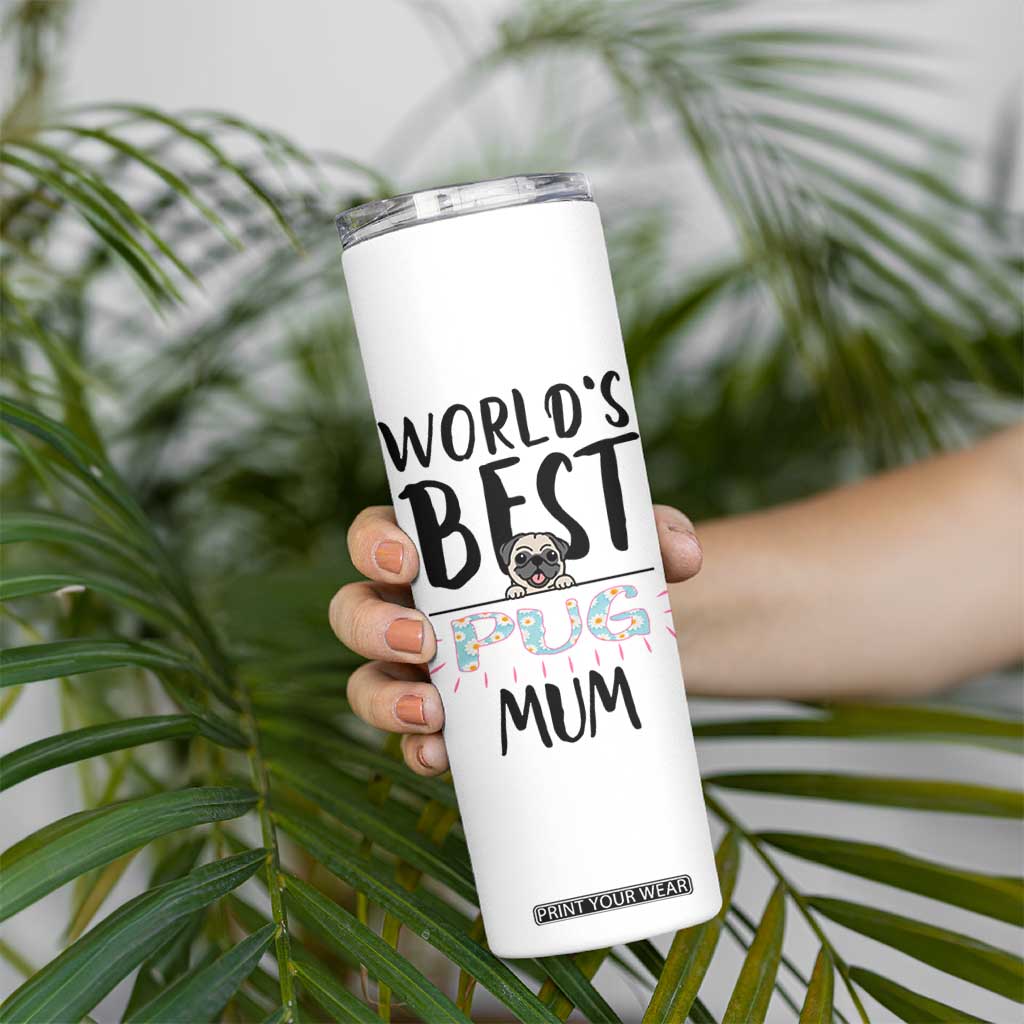 Dog Mom Pug Gifts Skinny Tumbler Dog Lovers Women New Puppy Fur Baby Owners TB10 Print Your Wear