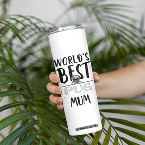 Dog Mom Pug Gifts Skinny Tumbler Dog Lovers Women New Puppy Fur Baby Owners TB10 Print Your Wear