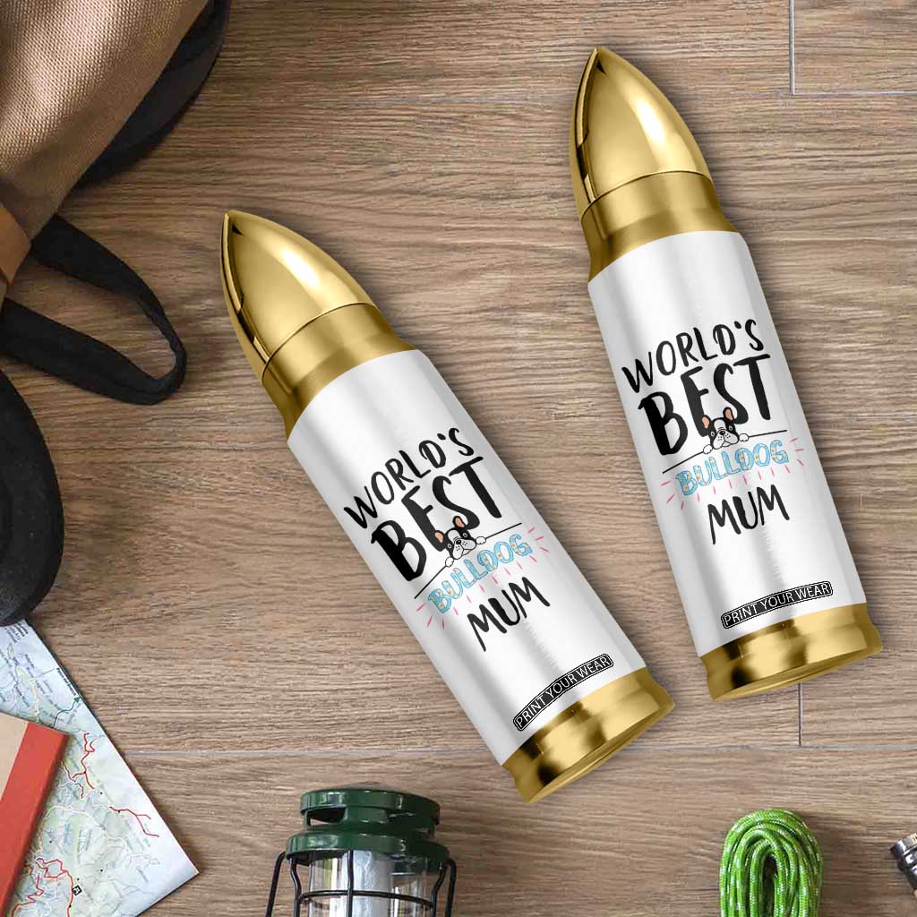 Bulldog Mom Bullet Tumbler Gift For Dog Lovers Women New Puppy Fur Baby Owners TB10 Print Your Wear