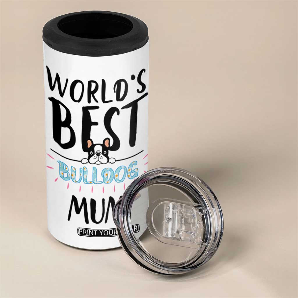 Bulldog Mom 4 in 1 Can Cooler Tumbler Gift For Dog Lovers Women New Puppy Fur Baby Owners TB10 Print Your Wear