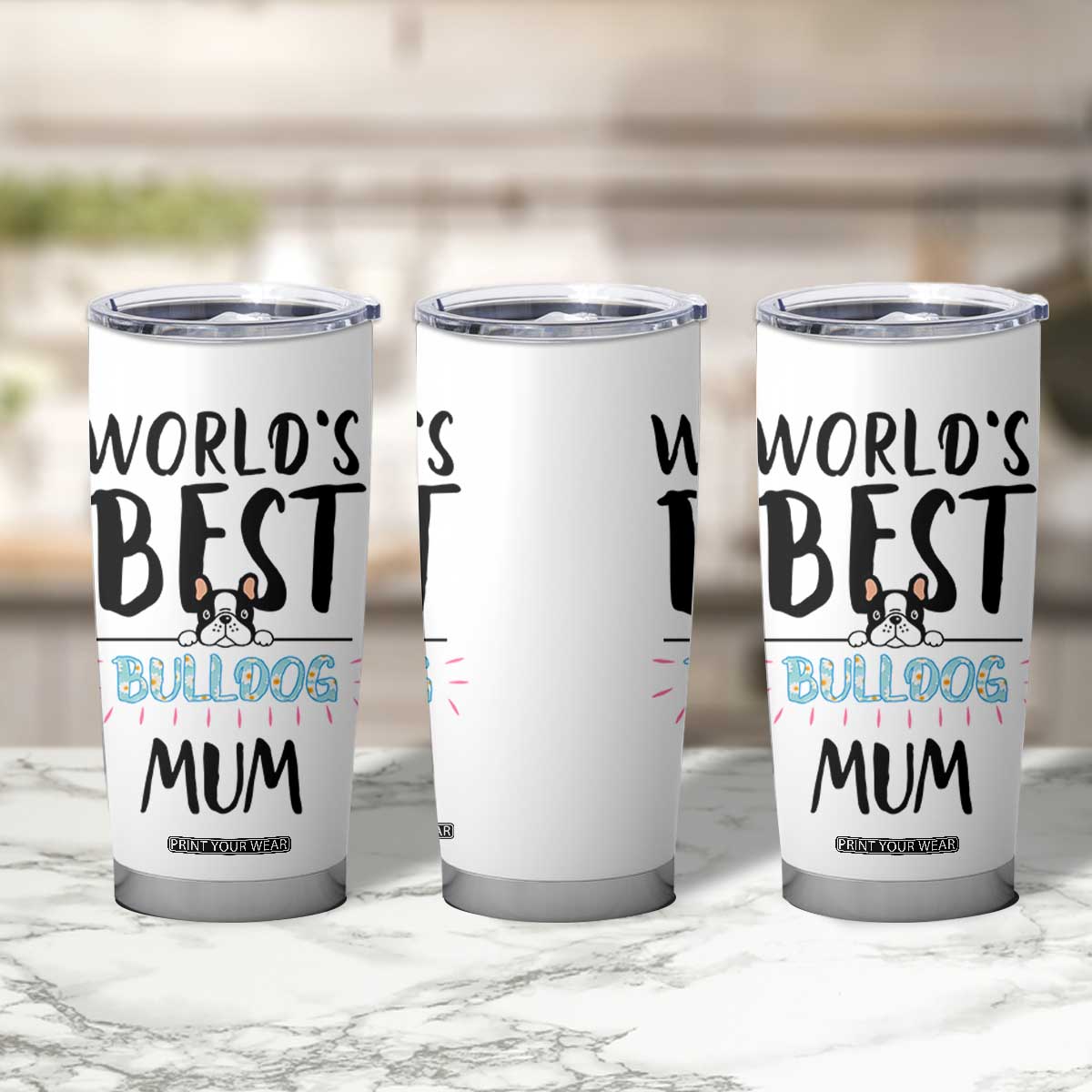 Bulldog Mom Tumbler Cup Gift For Dog Lovers Women New Puppy Fur Baby Owners TB10 Print Your Wear
