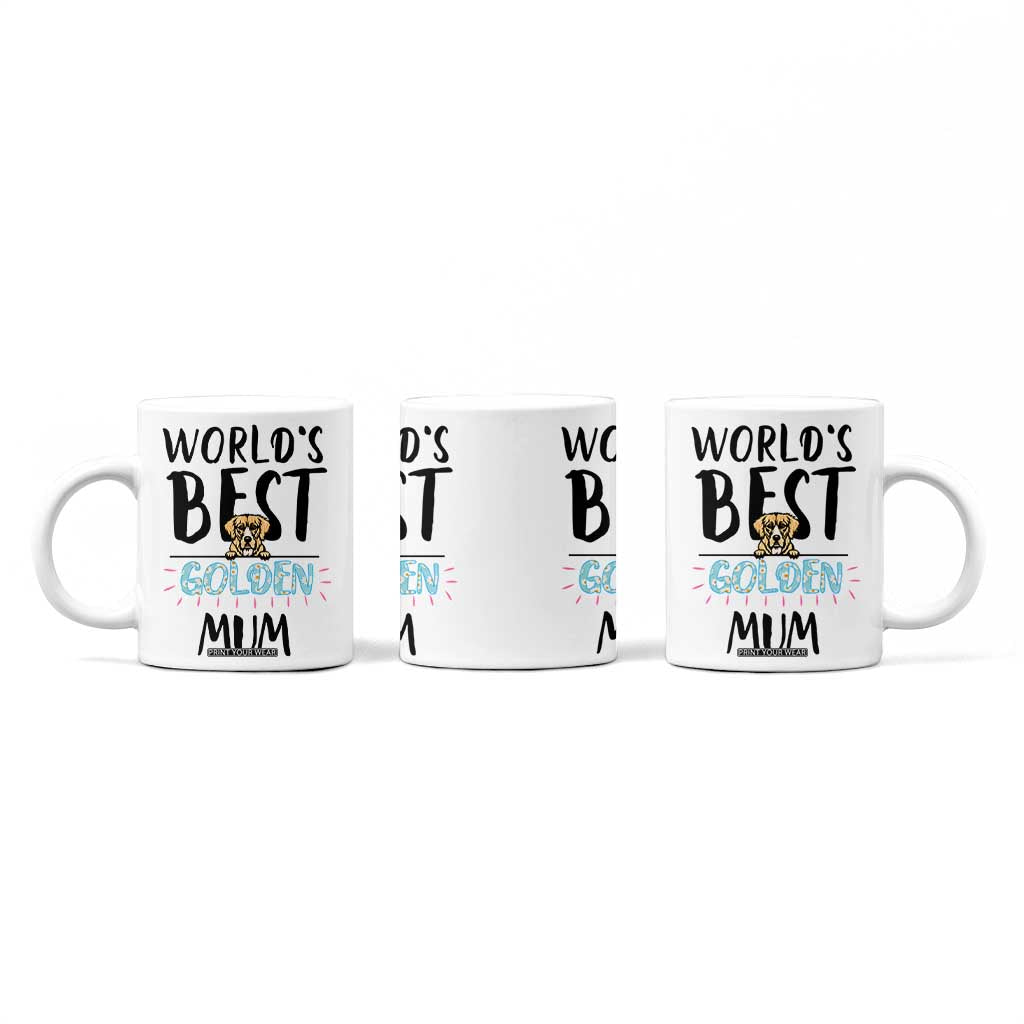 Golden Retriever Dog Mom Coffee Mug Gift For Dog Lovers Women New Puppy Fur Baby Owners TB10 Print Your Wear