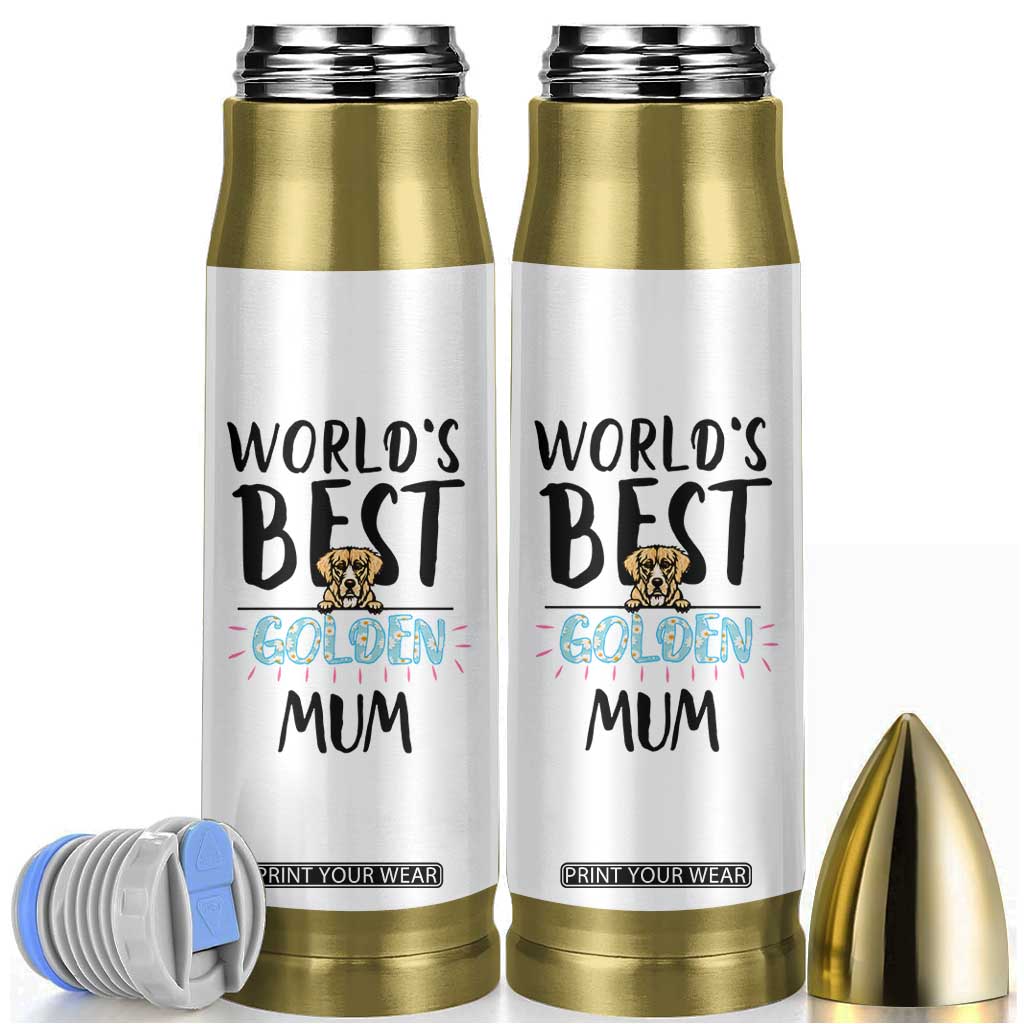 Golden Retriever Dog Mom Bullet Tumbler Gift For Dog Lovers Women New Puppy Fur Baby Owners TB10 White Print Your Wear