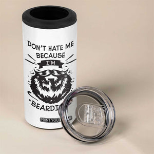 Funny Beard 4 in 1 Can Cooler Tumbler Don't Hate Me Because I'm Beardiful TB10 Print Your Wear
