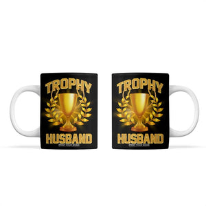 Trophy Husband Coffee Mug Anniversary Gift From Wife TB10 Black Print Your Wear