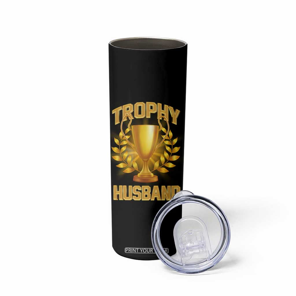 Trophy Husband Skinny Tumbler Anniversary Gift From Wife TB10 Print Your Wear