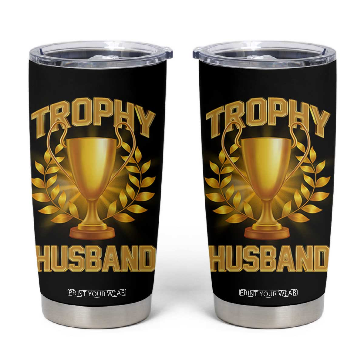 Trophy Husband Tumbler Cup Anniversary Gift From Wife TB10 Black Print Your Wear
