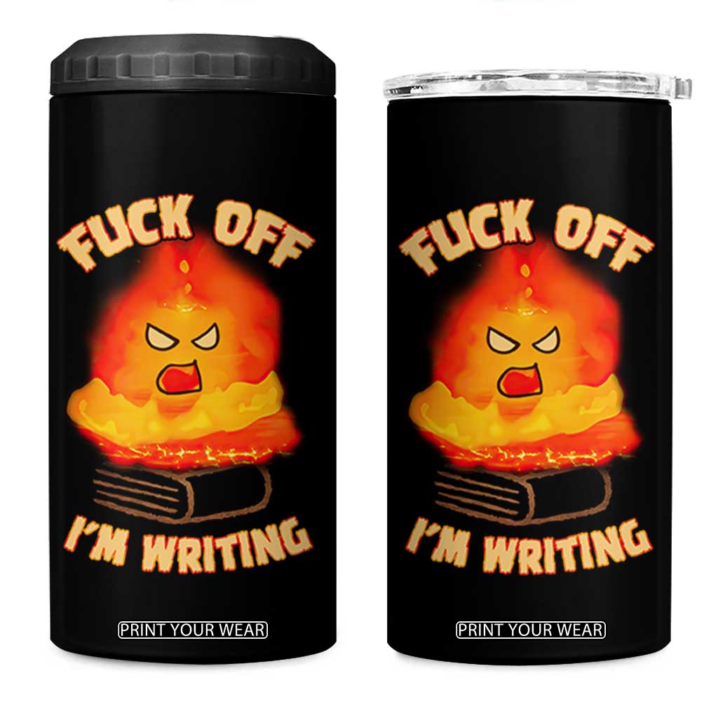 Fck Off Im Writing 4 in 1 Can Cooler Tumbler Writer Gfts For Author Warning Cup TB10 One Size: 16 oz Black Print Your Wear
