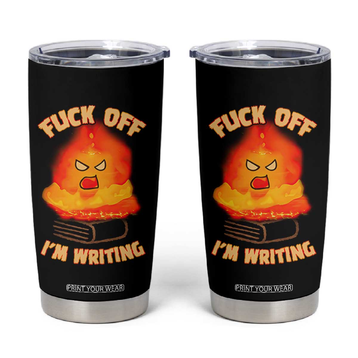 Fck Off Im Writing Tumbler Cup Writer Gfts For Author Warning Cup TB10 Black Print Your Wear
