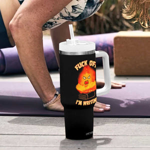 Fck Off Im Writing Tumbler With Handle Writer Gfts For Author Warning Cup TB10 Print Your Wear