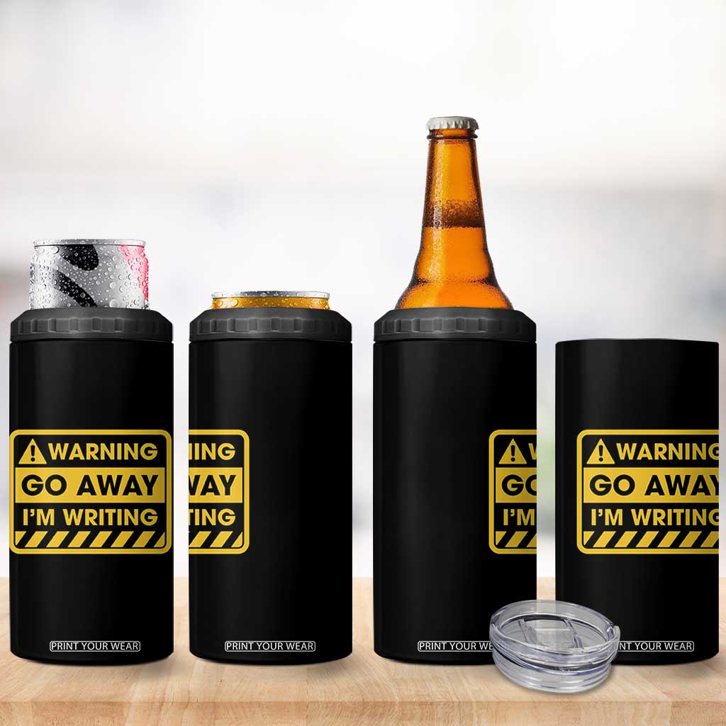 Go Away Im Writing 4 in 1 Can Cooler Tumbler Writer Gfts For Author Warning Cup TB10 Print Your Wear