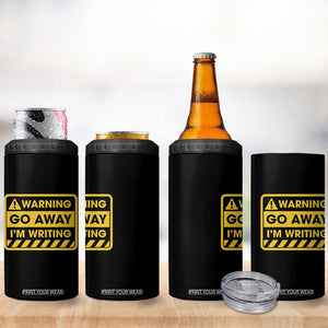 Go Away Im Writing 4 in 1 Can Cooler Tumbler Writer Gfts For Author Warning Cup TB10 Print Your Wear